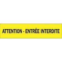 Ruban pour barricade "Attention - Entr&eacute;e Interdite", Français, 3" la x 1000' lo, 3,5 mils, Noir sur jaune EastCoast Offshore Supplies