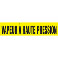 Marqueur de tuyau "Vapeur &agrave; Haute Pression", Autocollant, 1" h x 8" la, Noir sur jaune EastCoast Offshore Supplies