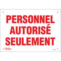 "Personnel autoris&eacute; seulement" Sign, 7" x 10", Plastic, French EastCoast Offshore Supplies